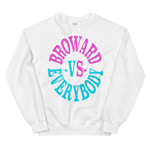 Broward -vs- Everybody | Crewneck (vice edition)