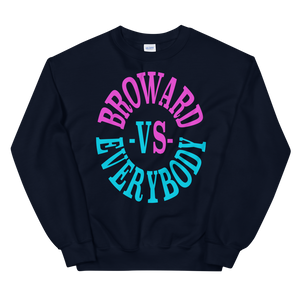 Broward -vs- Everybody | Crewneck (vice edition)